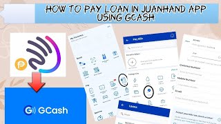 How to Pay Juanhand Loan App Using Gcash [upl. by Gorlicki]