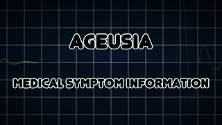 Ageusia Medical Symptom [upl. by Adnamma]