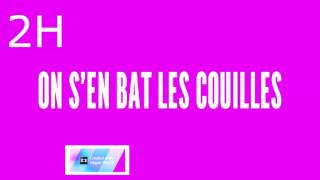 On sen bas les couille 2H version [upl. by Jobie]