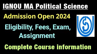 IGNOU MA Political Science Admission Open 2024  IGNOU MA Political science Course Complete Details [upl. by Garland96]