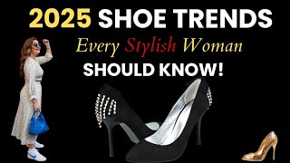 2025’s Most Elegant Shoe Trends  MustHave Shoes for 2025 and How to Style Them [upl. by Salohci]