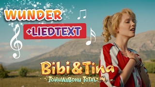 Bibi amp Tina 4  das Lied WUNDER aus Tohuwabohu Total mit LYRICS  Text zum Mitsingen [upl. by Meador]