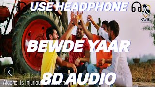 Bewde Yaar 8D AUDIOl   Rohit Tehlan Raj Mawer  New Haryanvi Dj Songs Haryanavi 2024 [upl. by Chretien502]