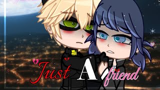 Just a Friend  GCMM  Full Parts  MariChat  Gacha Club [upl. by Schuyler]