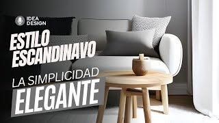 ✅ ESTILO ESCANDINAVO 👉 La simplicidad ELEGANTE [upl. by Eikcuhc]