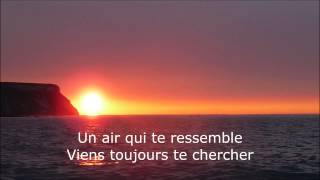 Le Ciel le Soleil et la Mer ParolesLyrics [upl. by Joslyn]