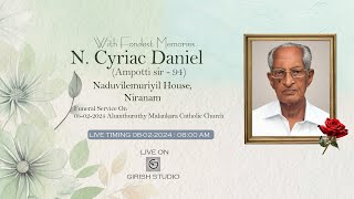 N Cyriac DanielAmpotti sir 94 Naduvilemuriyil HouseNiranamLive start  8am [upl. by Wardle750]