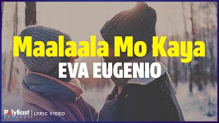 Eva Eugenio  Maalaala Mo Kaya Lyric Video [upl. by Kate703]