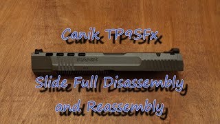 Canik TP9SFx  TP9SF Slide Disassembly and Reassembly [upl. by Kayla]