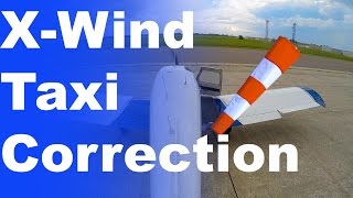 Ep 16 How to Taxi in a XWind  Cross wind taxi procedures [upl. by Turley]