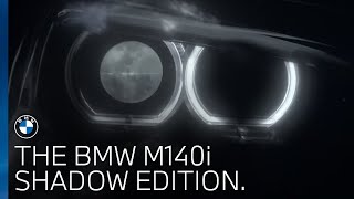 BMW UK  The BMW M140i Shadow Edition [upl. by Storer645]