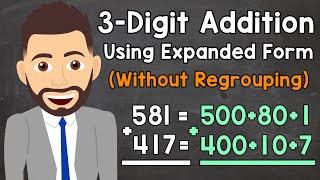 Adding 3Digit Numbers Using Expanded Form Without Regrouping  Elementary Math with Mr J [upl. by Scarito]