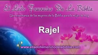 Raquel  Mujeres de la Biblia  Serie El Lado Femenino de la Biblia Volumen I [upl. by Merchant968]