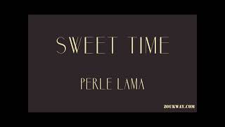 Perle LAMA Sweet time 2001 [upl. by Jo-Anne271]