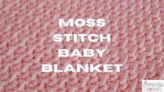 Moss Stitch Baby Blanket  Easy Crochet Blanket Tutorial [upl. by Nyvlem800]