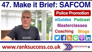 Police Promotion Success  Video 47 MAKE IT BRIEF  SAFCOM [upl. by Maida180]