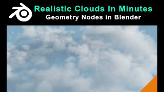 Blender  Realistic Clouds With Geometry Nodes In Minutes [upl. by Airehc244]