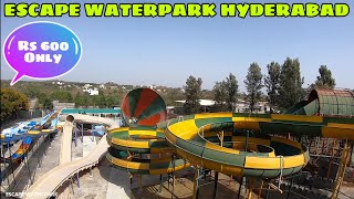 ESCAPE WATER PARK SHAMSHABAD HYDERABAD  COMPLETE TOUR [upl. by Anitsahs]