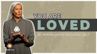 Sr Miriam James Heidland  You Are Loved  Steubenville Toronto Youth Conference [upl. by Sotos111]