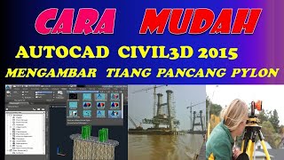 TUTORIAL BIKIN GAMBAR TIANG PANCANG PYLON DGN AUTOCAD CIVIL3D [upl. by Martsen718]