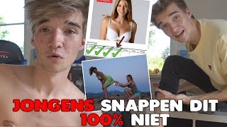 DEZE DINGEN SNAPPEN ALLEEN MEISJES JONGENS 100 NIET [upl. by Litch]