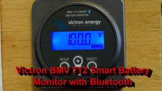 Victron BMV 712 Smart Battery Monitor with Bluetooth [upl. by Delly]