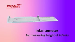 PHOENIX  Infantometer  For measuring height of infants [upl. by Oigolue]