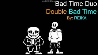 Bad Time Duo Theme [upl. by Paquito]