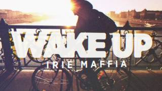 IRIE MAFFIA  WAKE UP Official Lyric Video [upl. by Hsiwhem]