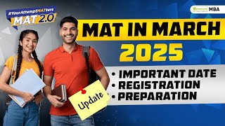 MAT In March 2025 All About MAT 2025 Important Date  Registration Date  Result  Top Colleges [upl. by Otipaga]