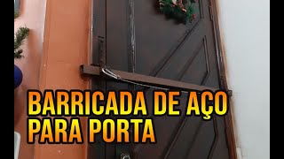 COMO TRANCAR UMA PORTA COM BARRAS DE AÃ‡O  PROTEJA SUA CASA [upl. by Blackmore3]