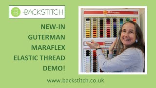 Newin Gutermann Maraflex Elastic Thread Demo [upl. by Attelocin926]