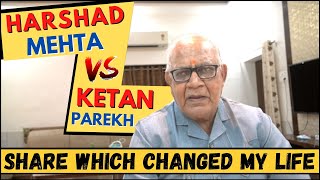 HARSHAD MEHTA VS KETAN PAREKH  ONE SHARE WHICH CHANGED DADAJI LIFE [upl. by Eddy]