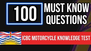 ICBC Motorcycle Knowledge Test 100 Must Know Questions [upl. by Arly]