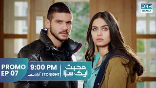 Mohabbat Ek Saza  Promo Episode 07  Mon  Wed  9pm  Turkish Drama In Urdu  UA2O [upl. by Asilram]