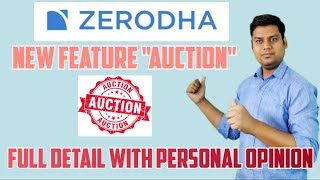 Zerodha New Feature  Auction क्या है  Auction selling in Zerodha [upl. by Merl]