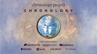 CHRONOLOGY from Chronotope Project  Releases 922  Preorder now Ambient ambientelectronic [upl. by Akined]