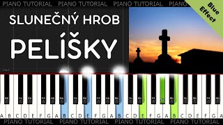 Slunečný hrob  Pelíšky  Blue Effect piano tutorial  jak hrát  pomalá verze [upl. by Aleina]