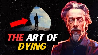 Alan Watts  ART OF Dying And What Happens When We Die [upl. by Aggri]