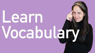 VOCABULARY Exactly How to Learn Vocabulary for Conversation [upl. by Naesad]