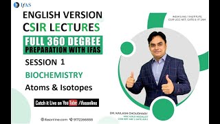 Biochemistry  Atom and Isotopes  CSIR NET Life Science  English Version  IFAS [upl. by Rothwell]