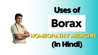 Borax Homeopathic Medicine in Hindi  Borax 3x 6x 30ch 200ch Uses  Borax Homeopathic Dawa [upl. by Geordie]