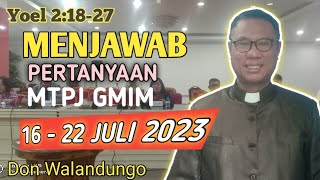 MENJAWAB PERTANYAAN MTPJ GMIM 1622 JULI 2023 [upl. by Yeliah637]