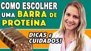 Como Escolher uma Boa Barra de Proteina DICAS e CUIDADOS [upl. by Colleen]