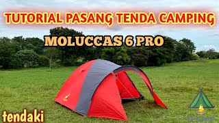 TUTORIAL PASANG TENDA CAMPING MOLUCCAS 6 PRO by tendaki camping tendacamping tendaki [upl. by Fisuoy367]