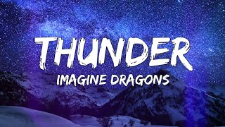 Imagine Dragons  Thunder Lyrics [upl. by Normak746]