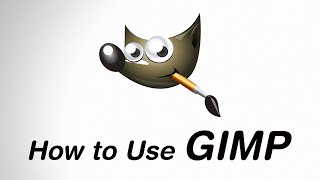 How to Use GIMP  Part 1 [upl. by Yenruoc]