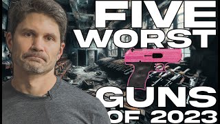 The 5 Worst Guns of 2023 [upl. by Yrral]