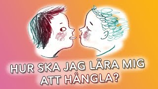 Rädd att göra fel när jag ska hångla – hur ska jag lära mig [upl. by Oringas]