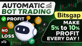 Make 5 to 10 profit without working  Automatic Crypto Trading DCA Bot in Tamil  Bitsgap [upl. by Sherburne449]